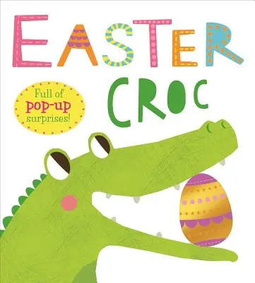 Veľkonočný krokodíl: Plný prekvapení! - Easter Croc: Full of Pop-Up Surprises!