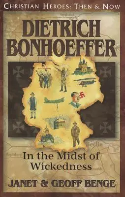 Dietrich Bonhoeffer: Uprostred zloby - Dietrich Bonhoeffer: In the Midst of Wickedness