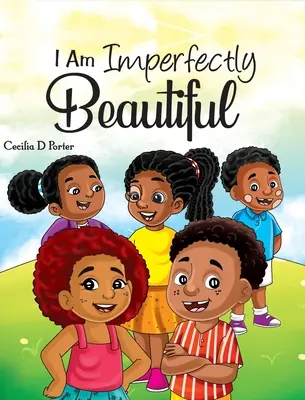 Som nedokonale krásna! - I Am Imperfectly Beautiful!
