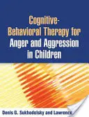 Kognitívno-behaviorálna terapia hnevu a agresie u detí - Cognitive-Behavioral Therapy for Anger and Aggression in Children