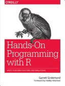 Praktické programovanie s R: Napíšte si vlastné funkcie a simulácie - Hands-On Programming with R: Write Your Own Functions and Simulations