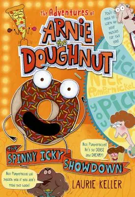 The Spinny Icky Showdown: Dobrodružstvá Arnieho Doughnuta - The Spinny Icky Showdown: The Adventures of Arnie the Doughnut