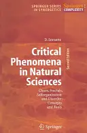 Kritické javy v prírodných vedách: Chaos, fraktály, samoorganizácia a neporiadok: Koncepcie a nástroje - Critical Phenomena in Natural Sciences: Chaos, Fractals, Selforganization and Disorder: Concepts and Tools