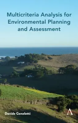 Multikriteriálna analýza pre environmentálne rozhodovanie - Multicriteria Analysis for Environmental Decision-Making