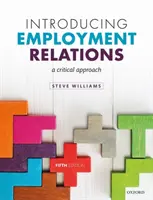 Predstavujeme pracovnoprávne vzťahy: Kritický prístup - Introducing Employment Relations: A Critical Approach