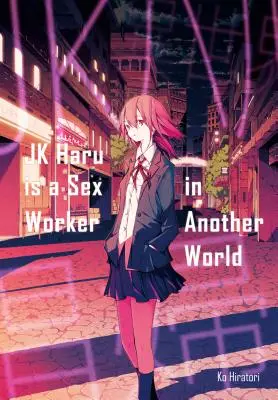 Jk Haru je sexuálna pracovníčka v inom svete - Jk Haru Is a Sex Worker in Another World