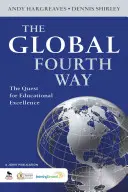 Globálna štvrtá cesta: Hľadanie dokonalosti vo vzdelávaní - The Global Fourth Way: The Quest for Educational Excellence