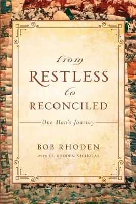 Od nepokojného k zmierenému - From Restless To Reconciled