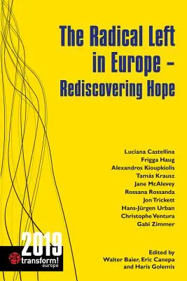 Radikálna ľavica v Európe: Znovuobjavenie nádeje - The Radical Left in Europe: Rediscovering Hope
