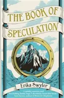 Kniha špekulácií (Swyler Erika (Autor)) - Book of Speculation (Swyler Erika (Author))
