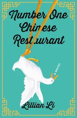 Čínska reštaurácia číslo jedna - román - Number One Chinese Restaurant - A Novel