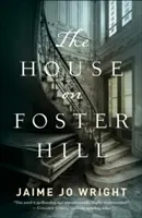 Dom na Fosterovom vrchu - The House on Foster Hill