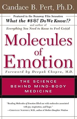 Molekuly emócií: Prečo sa cítite tak, ako sa cítite - Molecules of Emotion: Why You Feel the Way You Feel