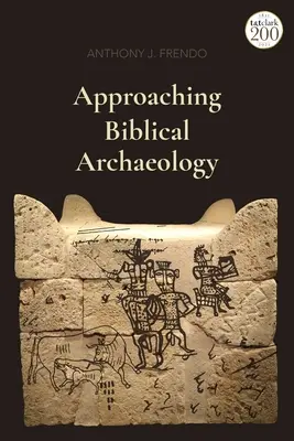 Prístup k biblickej archeológii - Approaching Biblical Archaeology