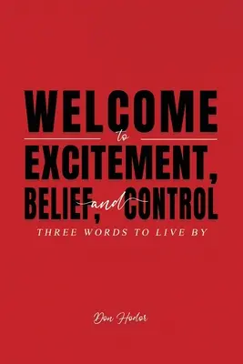 Vitajte v knihe Vzrušenie, viera a kontrola - Welcome to Excitement, Belief, and Control