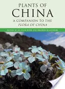 Rastliny Číny: A Companion to the Flora of China (Sprievodca čínskou flórou) - Plants of China: A Companion to the Flora of China