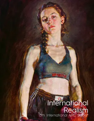 Medzinárodný realizmus: 15. medzinárodný salón ARC - International Realism: 15th International ARC Salon