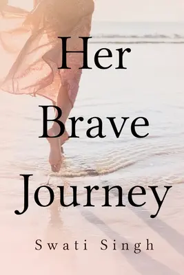 Jej odvážna cesta - Her Brave Journey