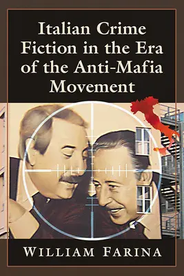 Talianska kriminálna literatúra v ére protimafiánskeho hnutia - Italian Crime Fiction in the Era of the Anti-Mafia Movement