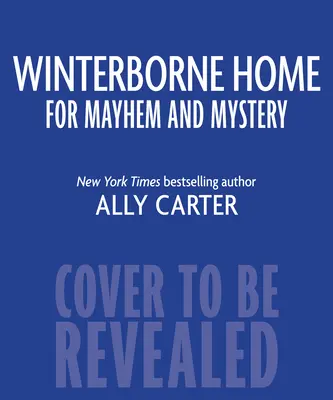 Winterborne Domov pre chaos a tajomstvo - Winterborne Home for Mayhem and Mystery
