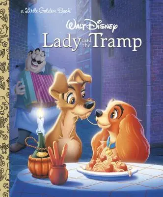 Dáma a tulák - Lady and the Tramp