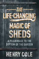 Kúzlo prístreškov, ktoré mení život - Life-Changing Magic of Sheds