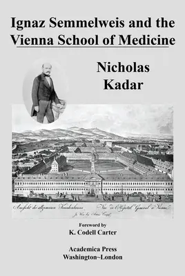 Ignác Semmelweis a Viedenská lekárska fakulta - Ignaz Semmelweis and the Vienna School of Medicine