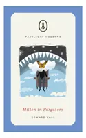 Milton v očistci - Milton in Purgatory