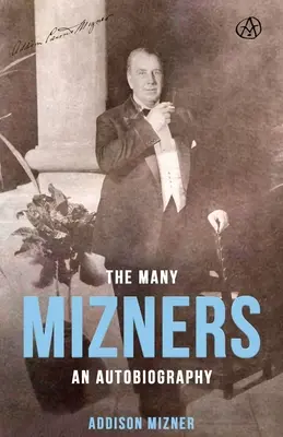 Mnohé miznery: Autobiografia - The Many Mizners: An Autobiography