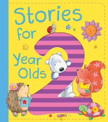 Príbehy pre dvojročné deti - Stories for 2 Year Olds