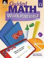 Pracovné stanice pre riadenú matematiku Triedy 3-5 - Guided Math Workstations Grades 3-5