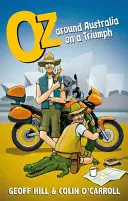 Oz: Okolo Austrálie na Triumphu, Motocyklové dobrodružstvá 3 - Oz: Around Australia on a Triumph, Motorbike Adventures 3