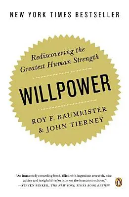Sila vôle: Znovuobjavenie najväčšej ľudskej sily - Willpower: Rediscovering the Greatest Human Strength