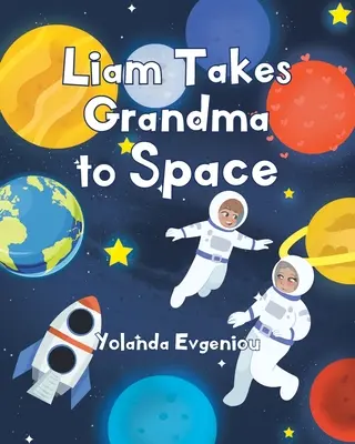Liam berie babičku do vesmíru - Liam Takes Grandma to Space