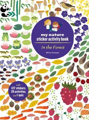 V lese: (127 samolepiek, 29 aktivít, 1 kvíz) - In the Forest: My Nature Sticker Activity Book (127 Stickers, 29 Activities, 1 Quiz)