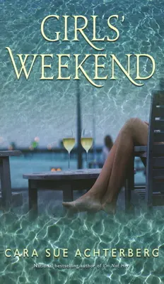 Dievčenský víkend - Girls' Weekend