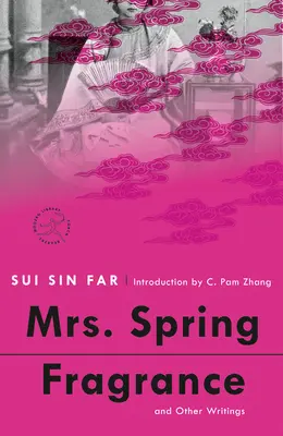 Pani jarná vôňa: A iné spisy - Mrs. Spring Fragrance: And Other Writings