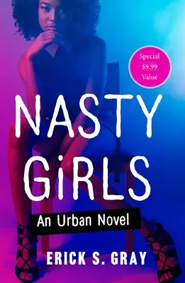 Protivné dievčatá: An Urban Novel (Mestský román) - Nasty Girls: An Urban Novel