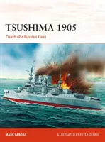 Cušima 1905: Smrť ruskej flotily - Tsushima 1905: Death of a Russian Fleet