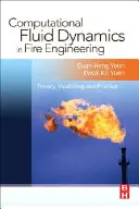 Výpočtová dynamika tekutín v požiarnom inžinierstve: Teória, modelovanie a prax - Computational Fluid Dynamics in Fire Engineering: Theory, Modelling and Practice