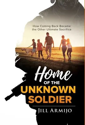 Domov neznámeho vojaka: Ako sa návrat stal druhou najväčšou obeťou - Home of the Unknown Soldier: How Coming Back Became the Other Ultimate Sacrifice