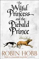 Rozmarná princezná a princ Piebald - Wilful Princess and the Piebald Prince