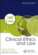 100 prípadov z klinickej etiky a práva - 100 Cases in Clinical Ethics and Law