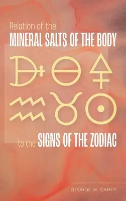 Vzťah minerálnych solí tela k znameniam zverokruhu - Relation of the Mineral Salts of the Body to the Signs of the Zodiac