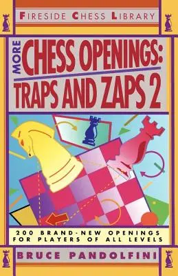 Ďalšie šachové otvorenia: 2: Pasce a záseky - More Chess Openings: Traps and Zaps 2