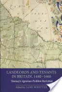 Statkári a nájomníci v Británii v rokoch 1440-1660: Tawneyho agrárny problém prehodnotený - Landlords and Tenants in Britain, 1440-1660: Tawney's Agrarian Problem Revisited