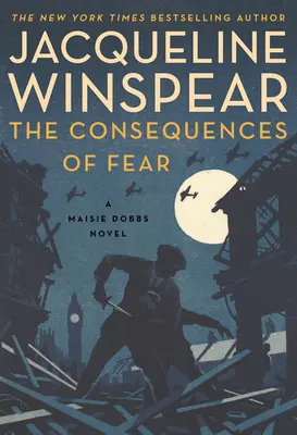 Následky strachu - román Maisie Dobbsovej - Consequences of Fear - A Maisie Dobbs Novel