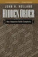 Skrytý poriadok: Ako adaptácia vytvára komplexnosť - Hidden Order: How Adaptation Builds Complexity