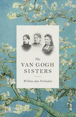 Sestry Van Goghové - The Van Gogh Sisters