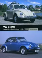 Sprievodca špecifikáciami VW Beetle 1968-1980 - VW Beetle Specification Guide 1968-1980
